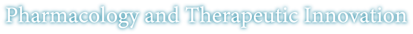 Pharmacology and Therapeutic Innovation
